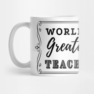 Worlds Greatest Teacher Mug